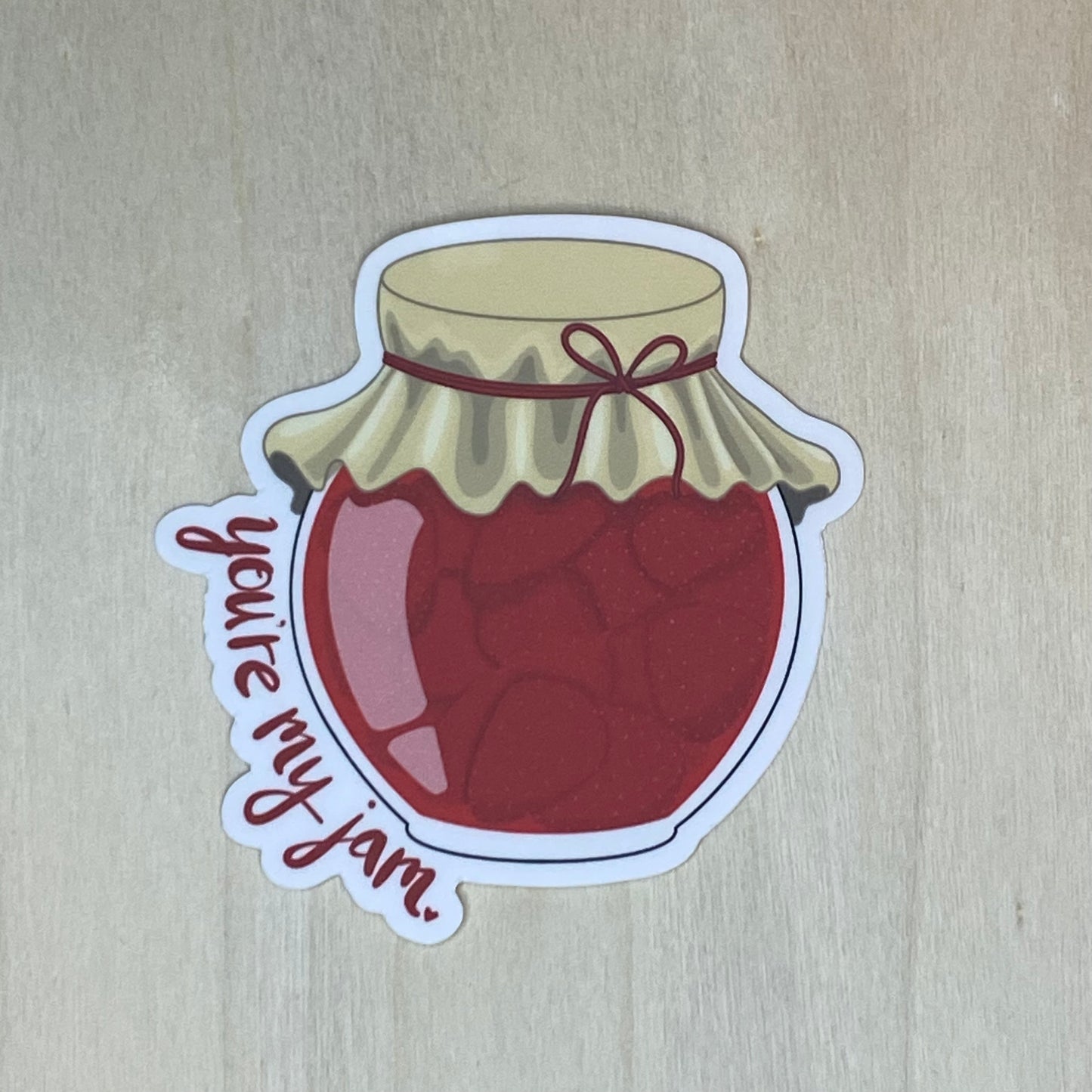 You’re My Jam Sticker